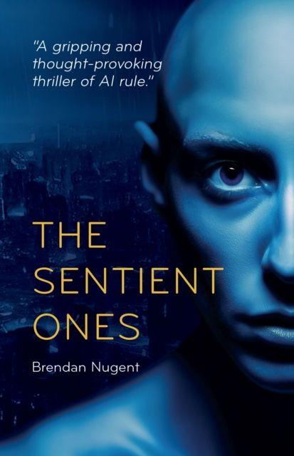 Kniha The Sentient Ones Brendan Nugent