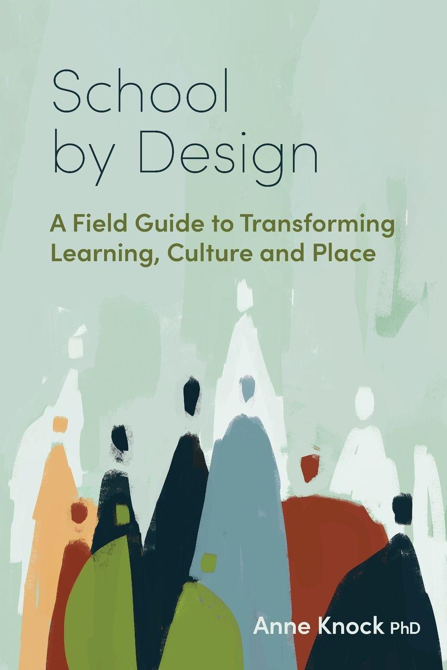 Kniha School by Design Anne Knock