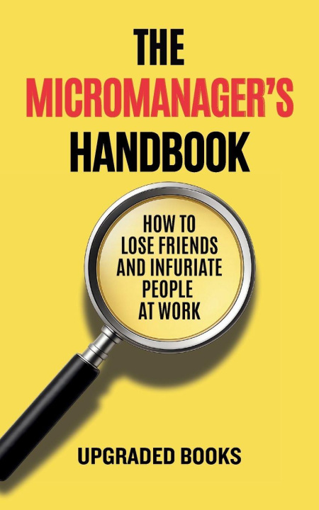 Kniha The Micromanager's Handbook 
