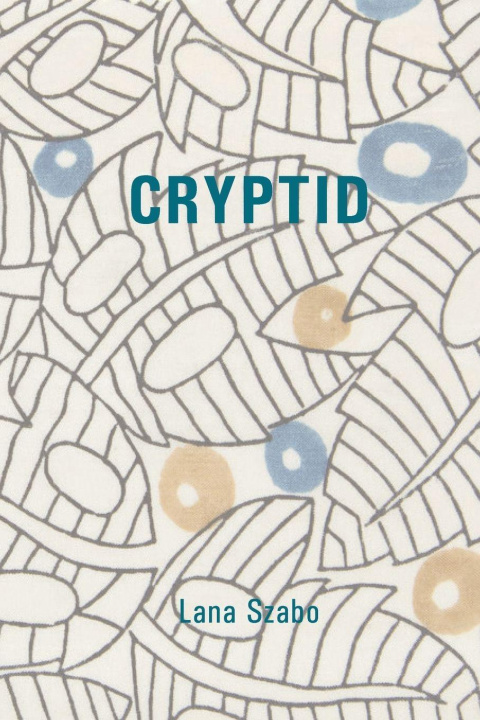 Kniha Cryptid Lana Szabo