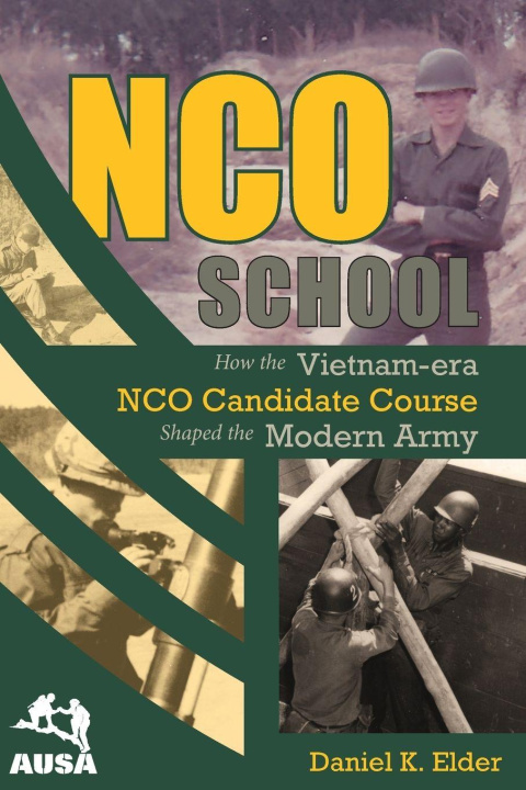 Knjiga NCO School Daniel K. Elder