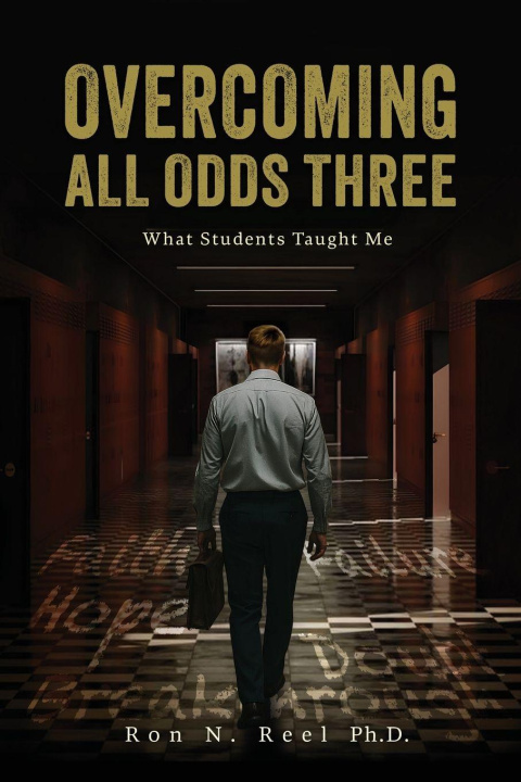 Kniha Overcoming All Odds Three Ron N. Ph.D. Reel