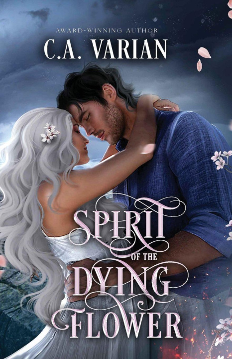 Kniha Spirit of the Dying Flower C.A. Varian