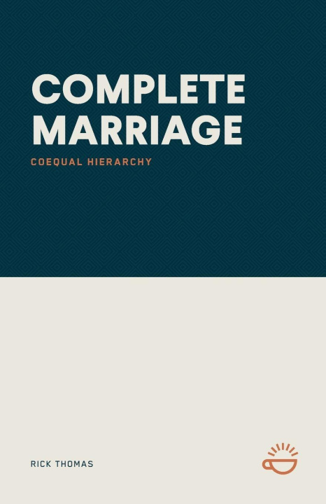 Kniha COMPLETE MARRIAGE Rick Thomas