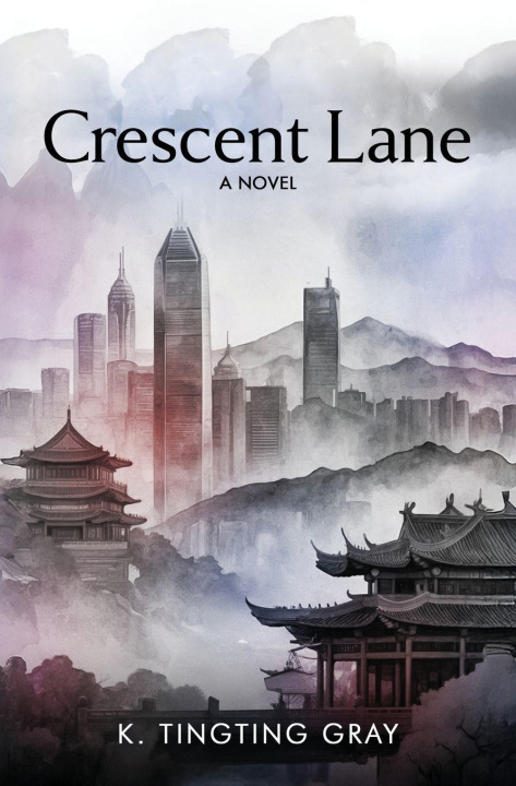 Knjiga Crescent Lane K. TingTing Gray