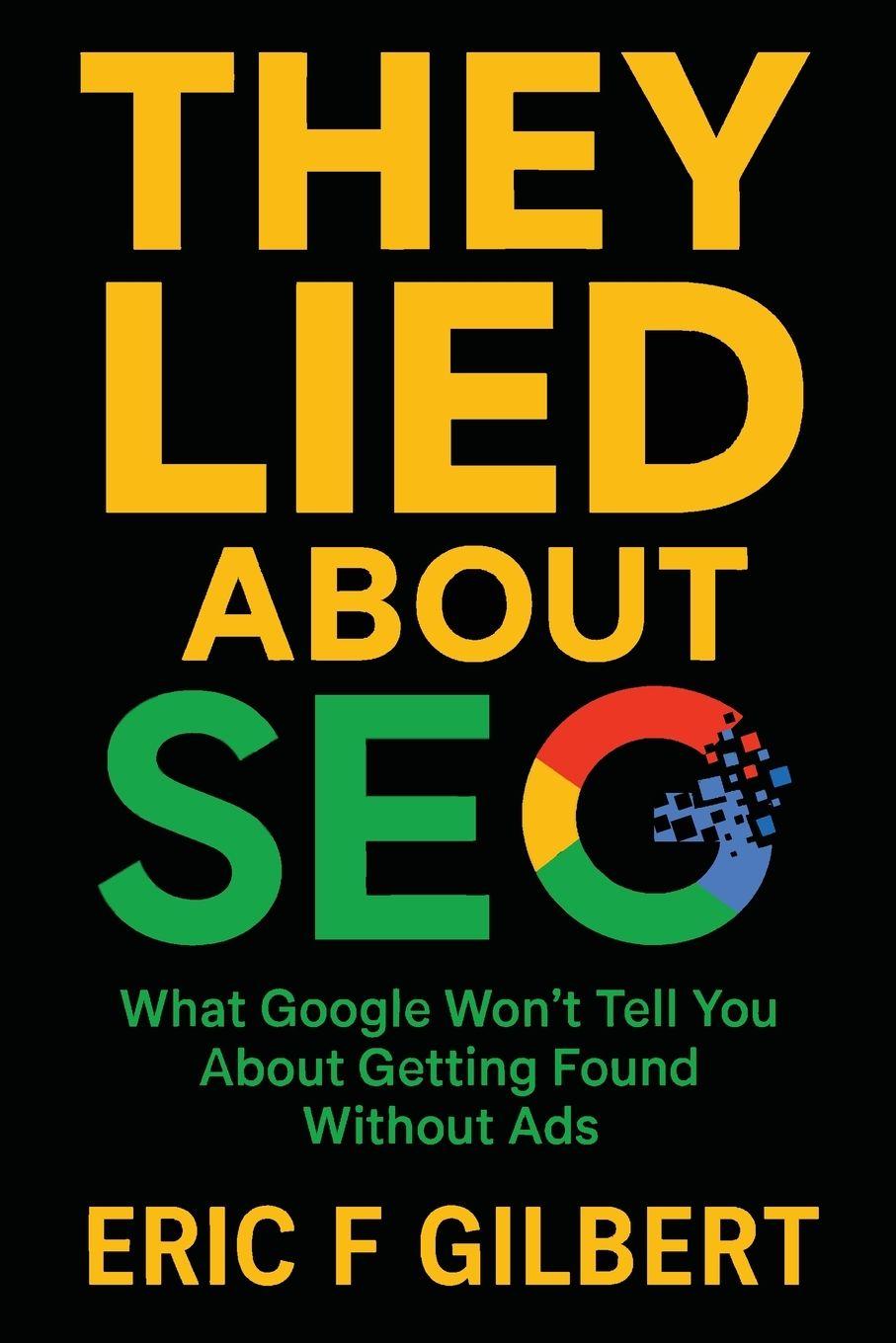 Kniha They Lied About SEO 