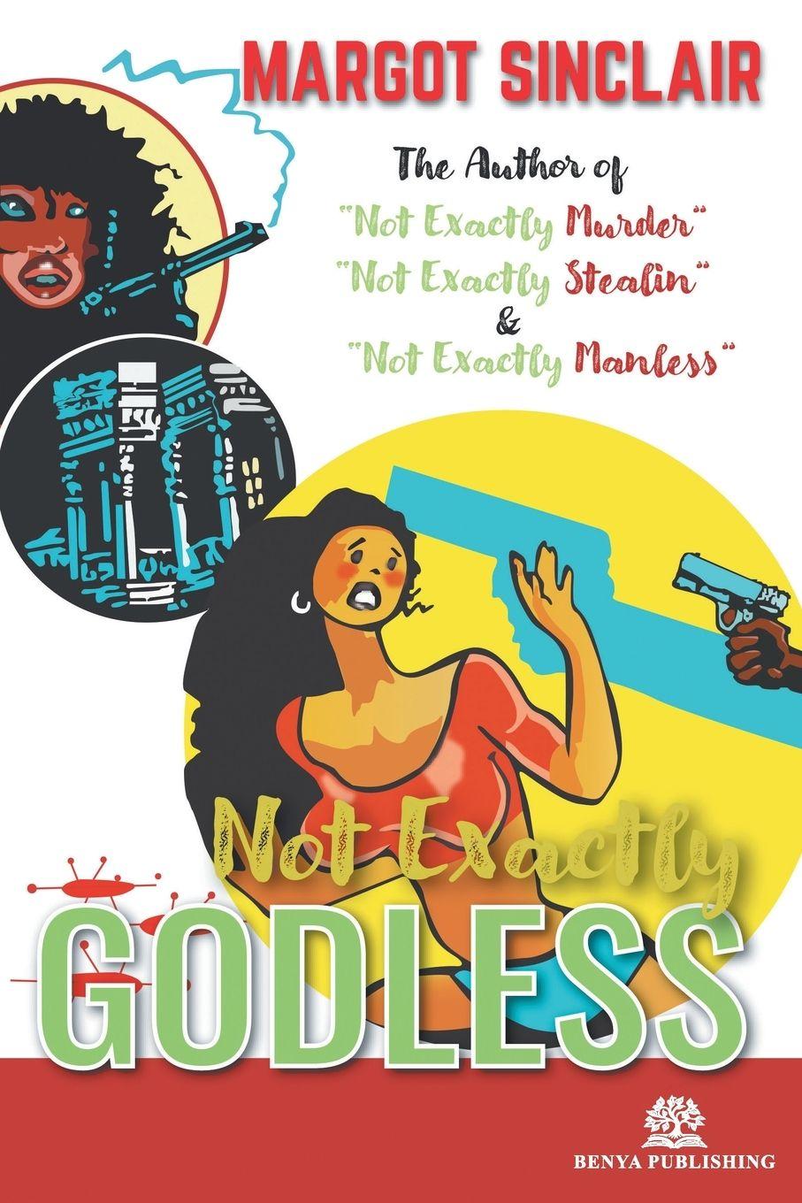 Kniha Not Exactly Godless Margot Sinclair