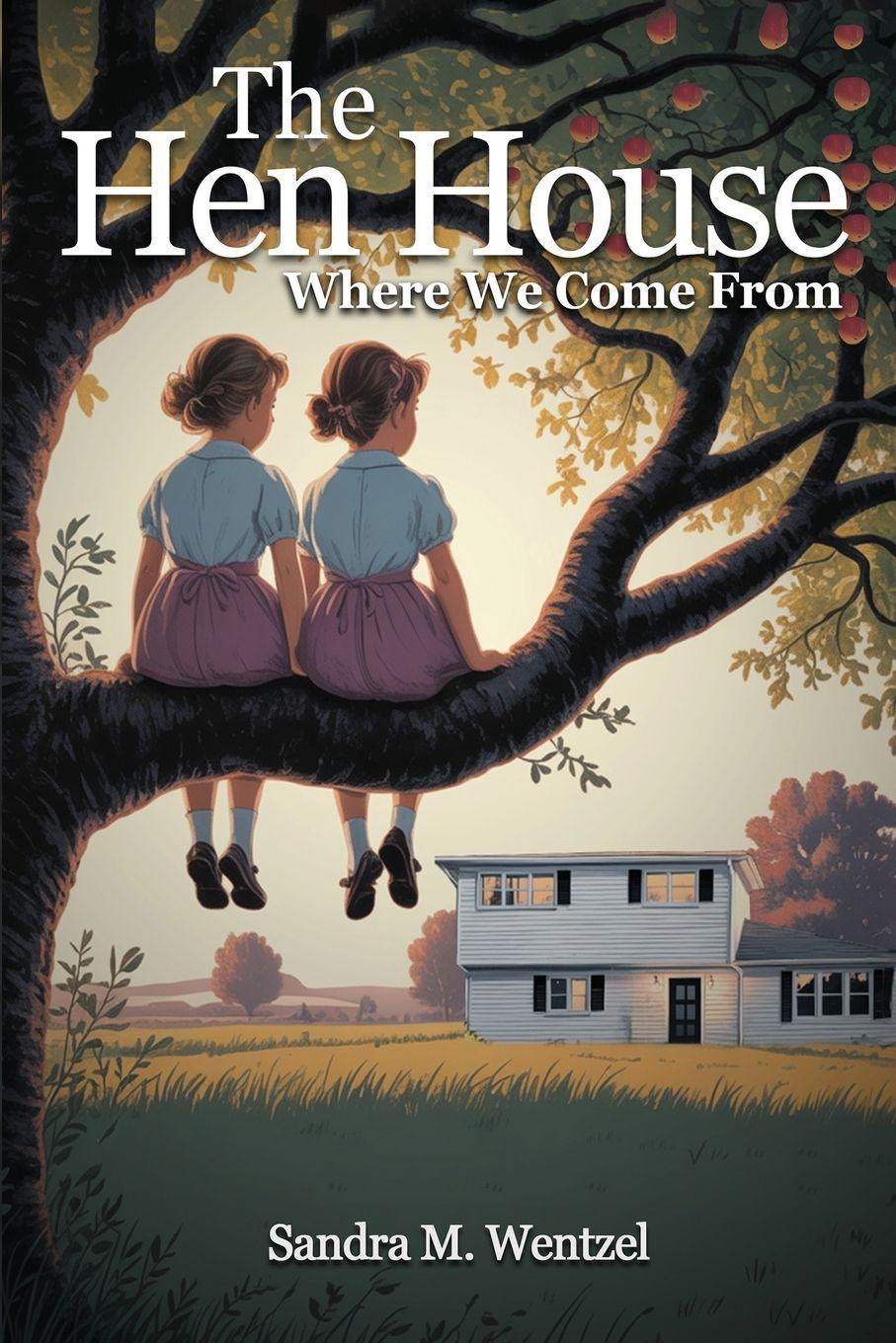 Kniha The Hen House Sandra M. Wentzel