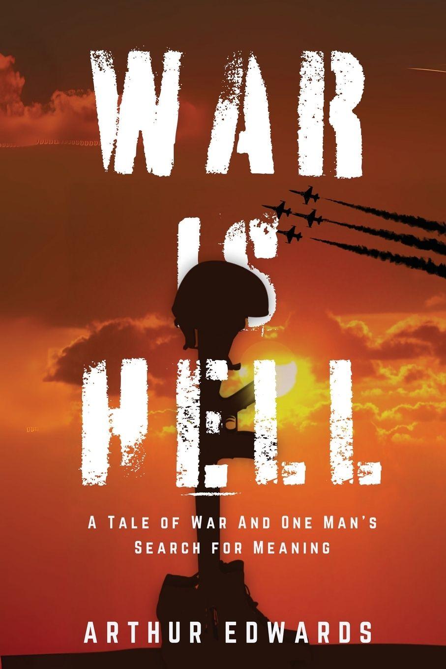 Kniha War is Hell Arthur A Edwards