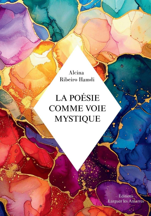 Kniha La poésie comme Voie Mystique Alcina Ribeiro Hamdi