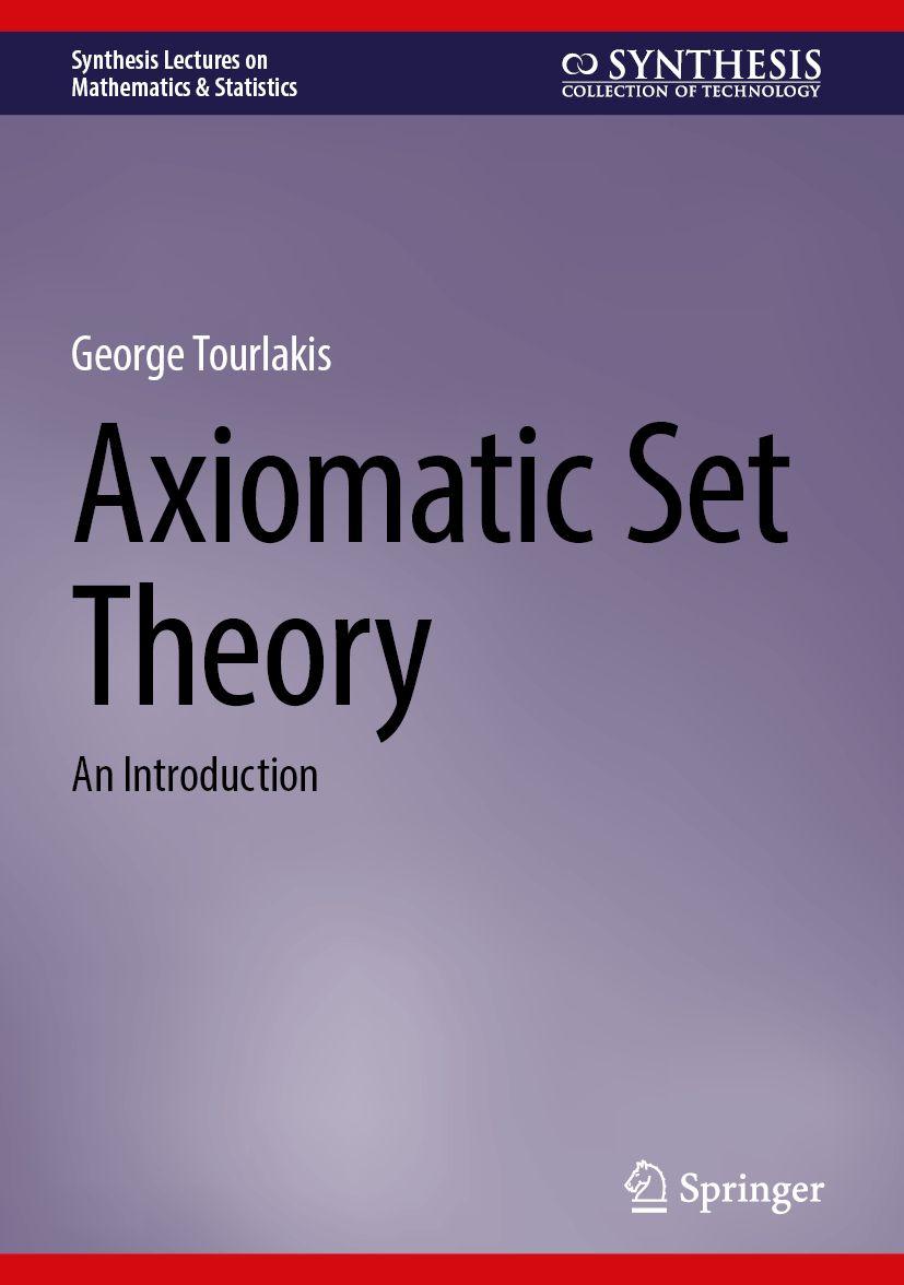 Книга Axiomatic Set Theory George Tourlakis