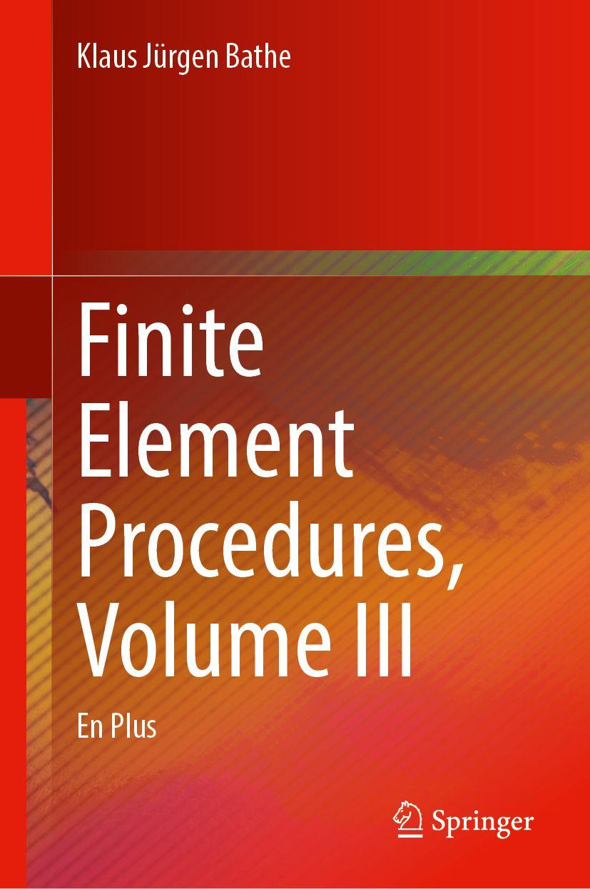 Kniha Finite Element Procedures, Volume III Klaus Jürgen Bathe