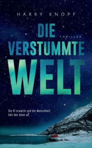 Kniha Die verstummte Welt Harry Knopf