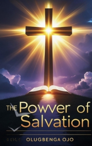 Knjiga The Power of Salvation Olugbenga Ojo