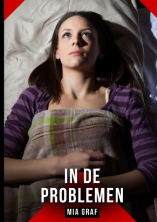 Kniha In de problemen Mia Graf
