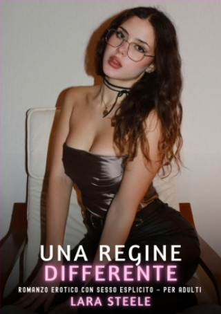 Kniha Una Regina Differente Lara Steele