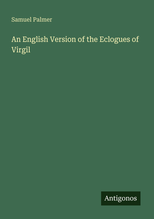 Kniha An English Version of the Eclogues of Virgil 