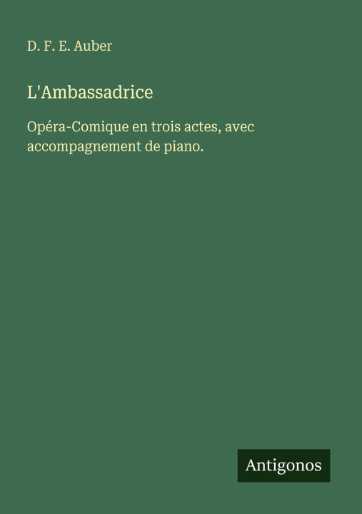Kniha L'Ambassadrice D. F. E. Auber