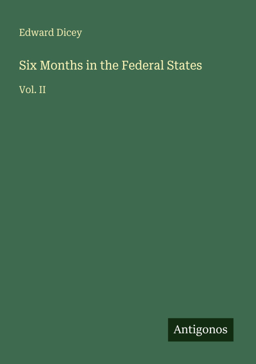 Kniha Six Months in the Federal States 