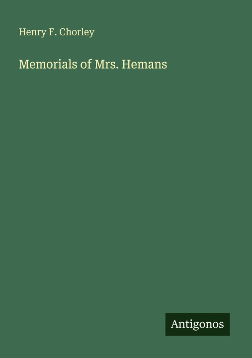 Kniha Memorials of Mrs. Hemans 