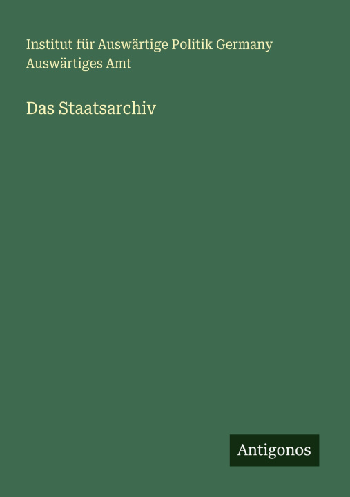 Kniha Das Staatsarchiv 