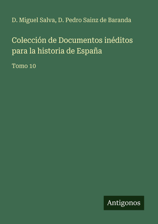 Kniha Colección de Documentos inéditos para la historia de España D. Pedro Sainz de Baranda