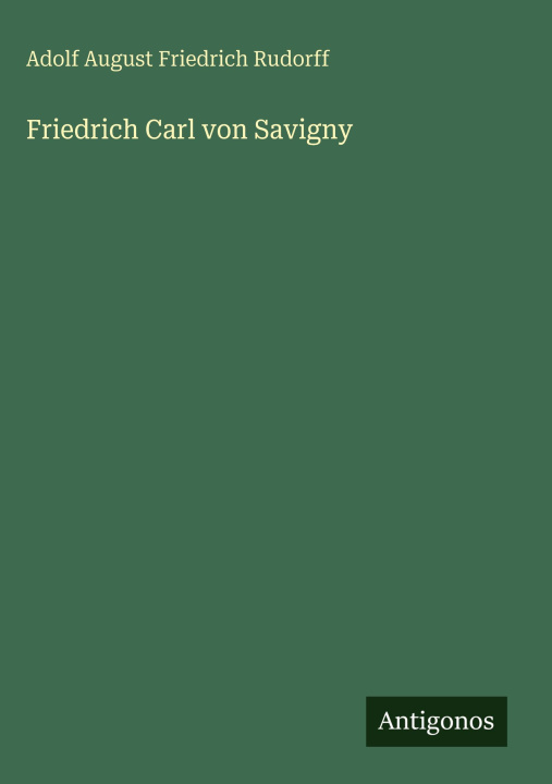 Knjiga Friedrich Carl von Savigny Adolf August Friedrich Rudorff