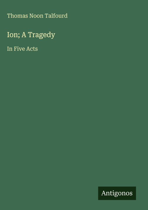 Kniha Ion; A Tragedy 