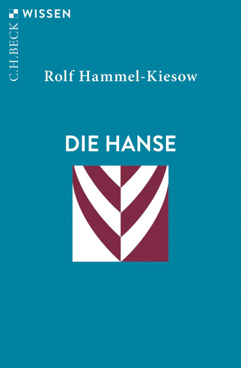 Kniha Die Hanse Rolf Hammel-Kiesow