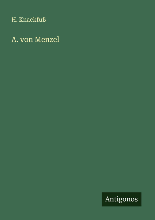 Kniha A. von Menzel H. Knackfuß