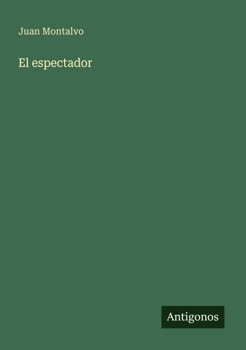 Knjiga El espectador Juan Montalvo