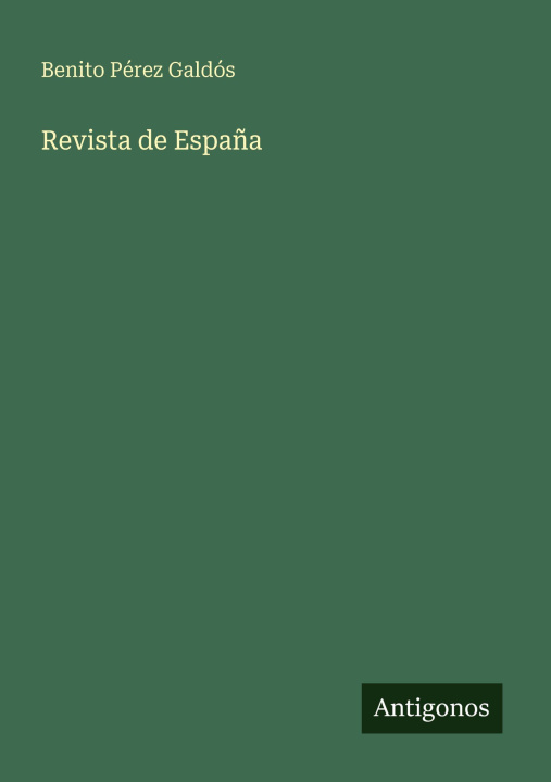 Kniha Revista de España Benito Pérez Galdós