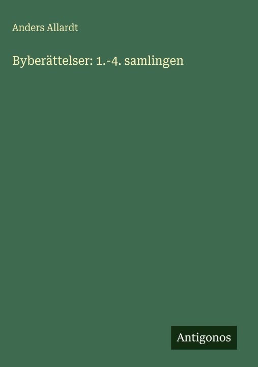 Kniha Byberättelser: 1.-4. samlingen Anders Allardt