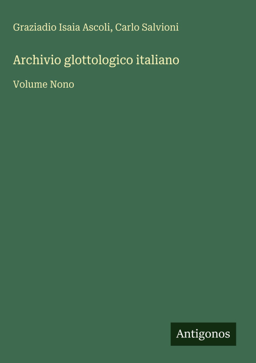 Kniha Archivio glottologico italiano Carlo Salvioni