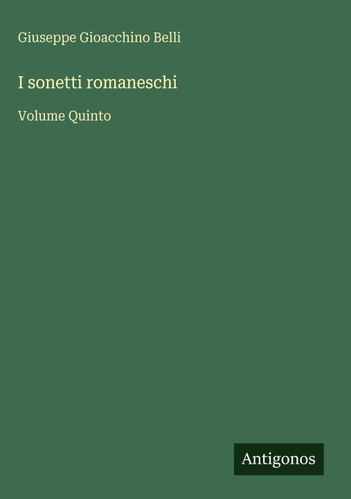 Kniha I sonetti romaneschi Giuseppe Gioacchino Belli