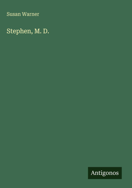 Kniha Stephen, M. D. 