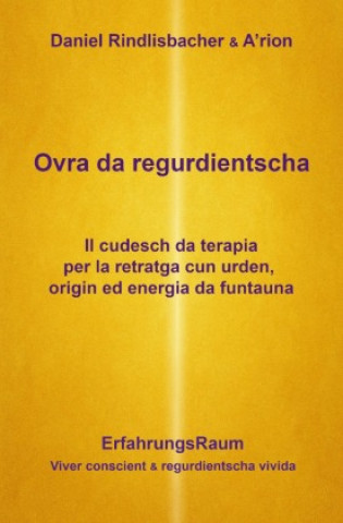 Kniha Ovra da regurdientscha Daniel Rindlisbacher**