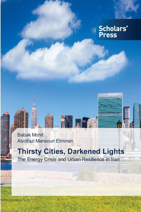 Kniha Thirsty Cities, Darkened Lights Abolfazl Mansouri Etminan