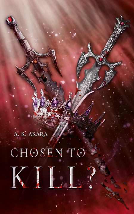 Kniha Chosen to kill? A. K. Akara
