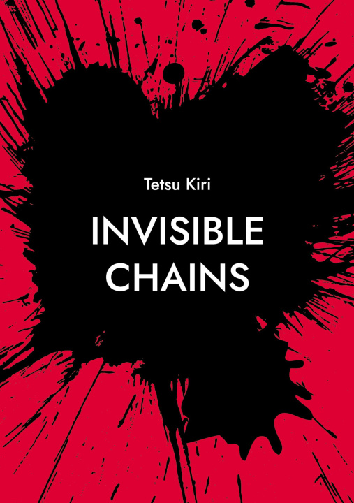 Kniha Invisible Chains Tetsu Kiri