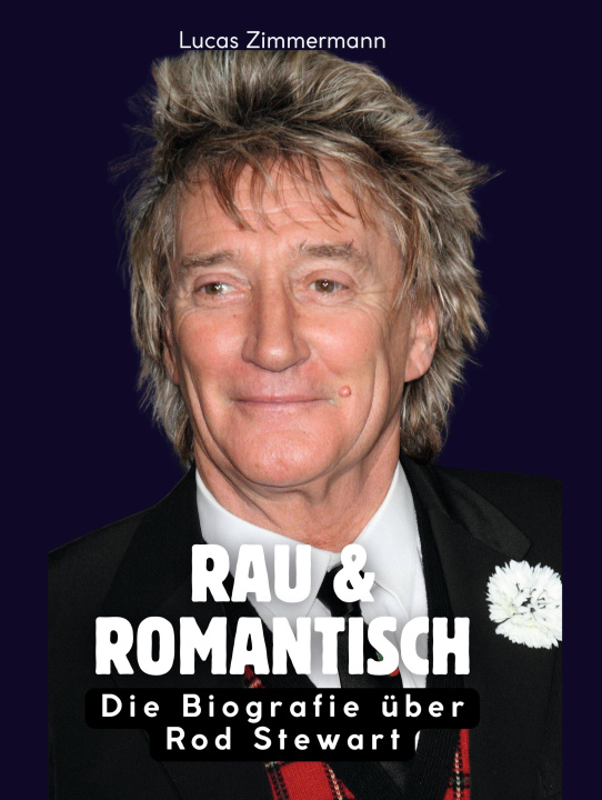 Könyv Rau & romantisch 