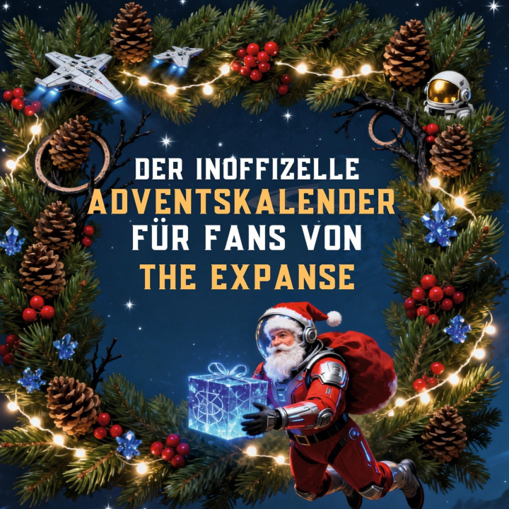 Kniha Der inoffizielle Adventskalender für Fans von The Expanse Henry Schneider
