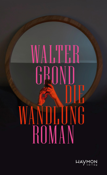 Buch Die Wandlung Walter Grond