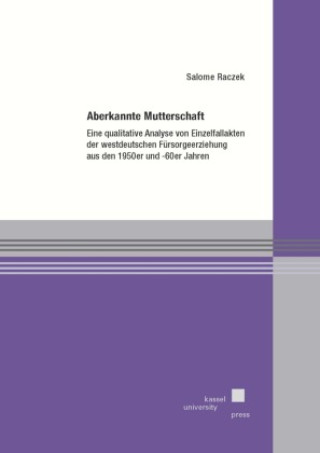Kniha Aberkannte Mutterschaft Salome Raczek