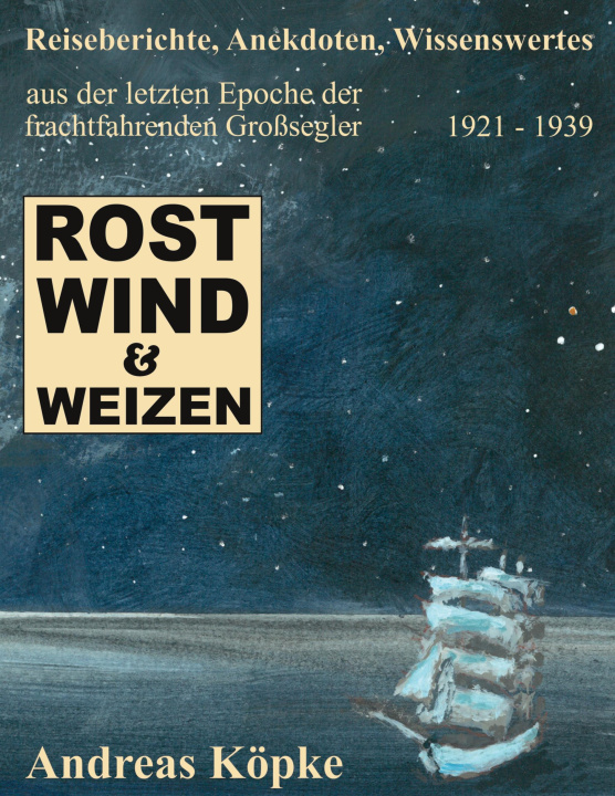 Knjiga Rost, Wind & Weizen 