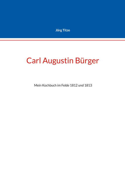 Kniha Carl Augustin Bürger Jörg Titze