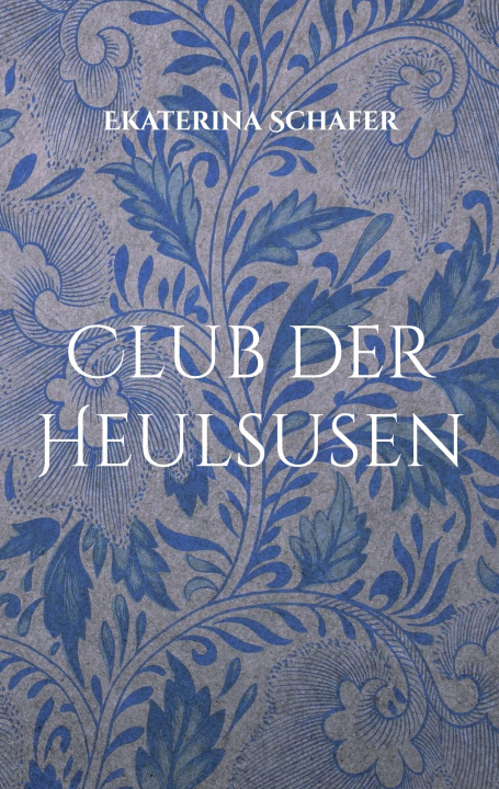Knjiga Club der Heulsusen Ekaterina Schafer