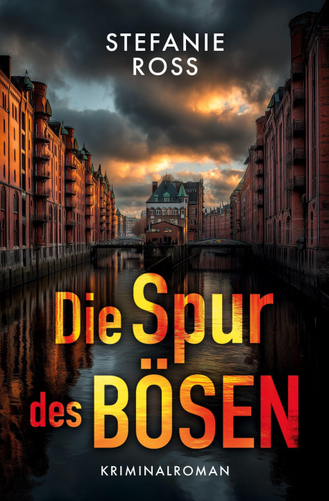 Kniha Die Spur des Bösen Stefanie Ross