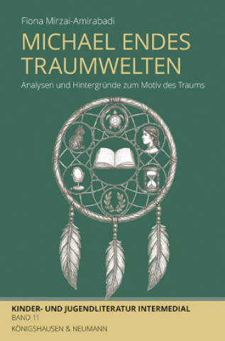 Knjiga Michael Endes Traumwelten Fiona Mirzai-Amirabadi