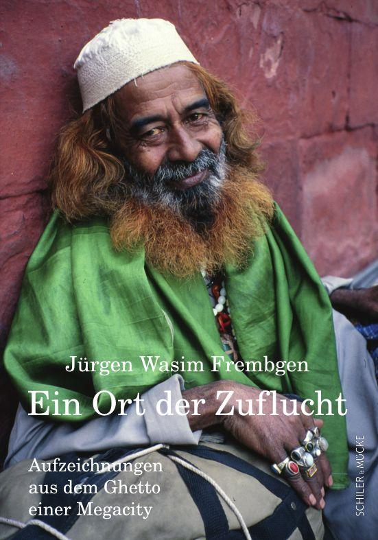 Kniha Ein Ort der Zuflucht Jürgen Wasim Frembgen